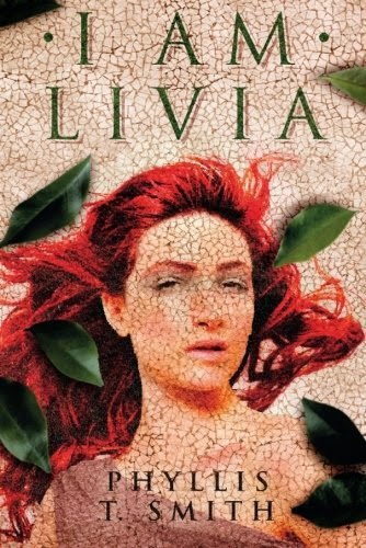 Book Cover for "I Am Livia" by Phyllis T. Smith