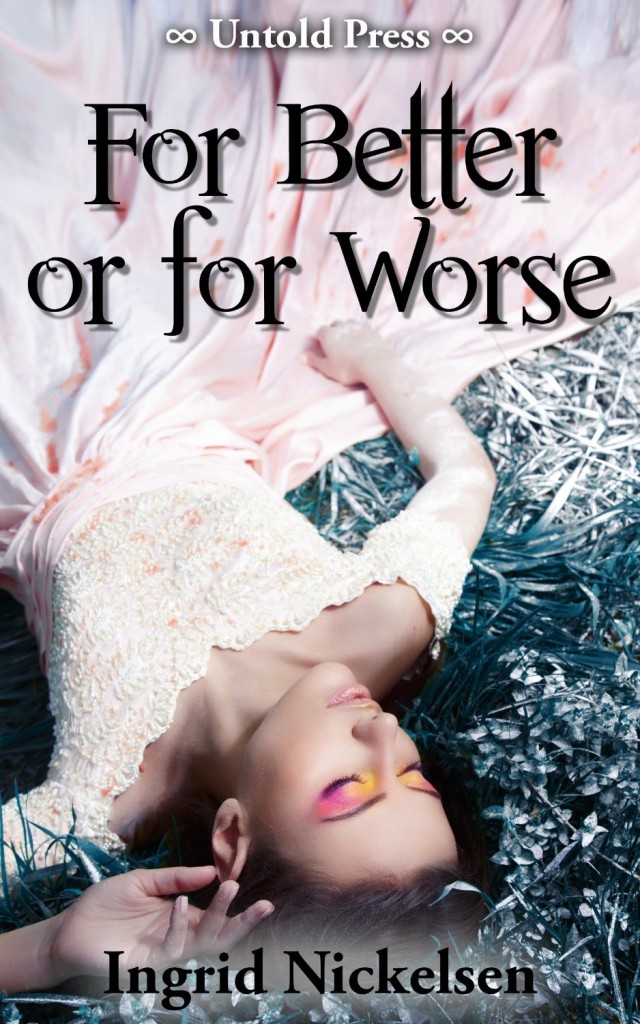 Book Cover for "For Better or for Worse" by Ingrid Nickelsen