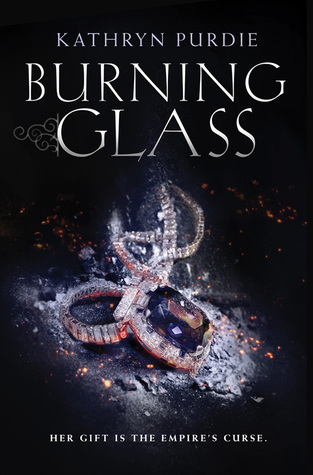 Book Cover for "Burning Glass" by Kathryn Purdie