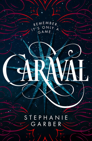 Book Cover for "Caraval" by Stephanie Garber
