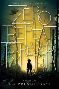 Book Cover for "Zero Repeat Forever" by GS Prendergast