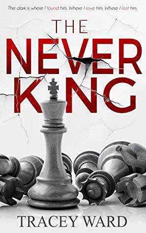 Book Cover for "The Never King" by Tracey Ward