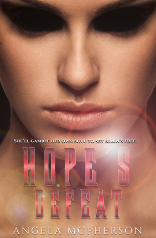 Book Cover for "Hope's Defeat" by Angela McPherson