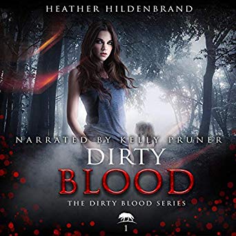Audiobook Cover for "Dirty Blood" by Heather Hildenbrand
