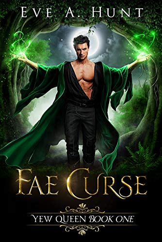 Book Cover for "Fae Curse" by Eve A. Hunt