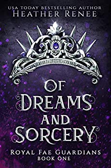 Book Cover for "Of Dreams and Sorcery" by Heather Renee